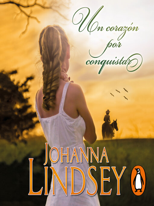 Title details for Un corazón por conquistar by Johanna Lindsey - Available
